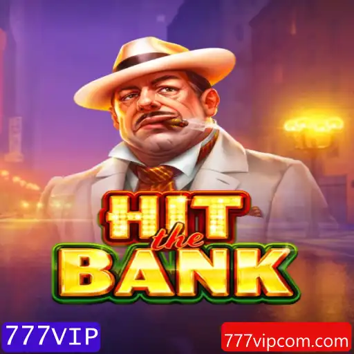 HitTheBank: Explorando o Jogo com 777VIP